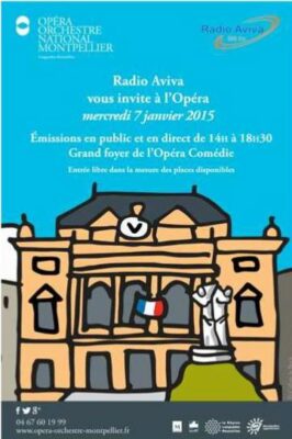 7 janvier 2015. Radio Aviva vous invite à l’opéra comédie de Montpellier mercredi 7 janvier 2015 de 14h à 18h30