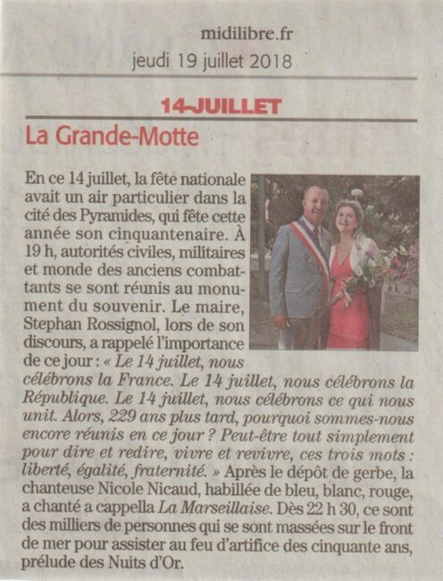 14 juillet 2018. La Grande Motte, le 14 juillet au Monument du Souvenir en compagnie de Monsieur le maire de La Grande Motte Mr Stéphan Rossignol (Midi-Libre).