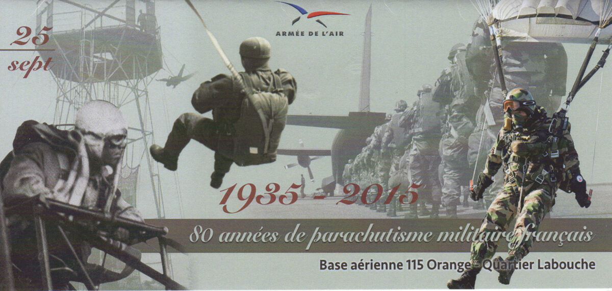 25 septembre 2015. 80 années de parachutisme militaire français, Avignon – Pujaut chant : « La Marseillaise » puis messe chantée, Inauguration du musée des commandos de l’air, quartier Labouche Orange