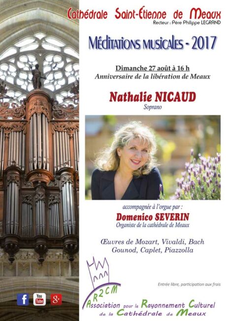 27 août 2017. « Méditations musicales » en la Cathédrale Saint-Etienne de Meaux avec au Grand Orgue, Domenico Séverin.